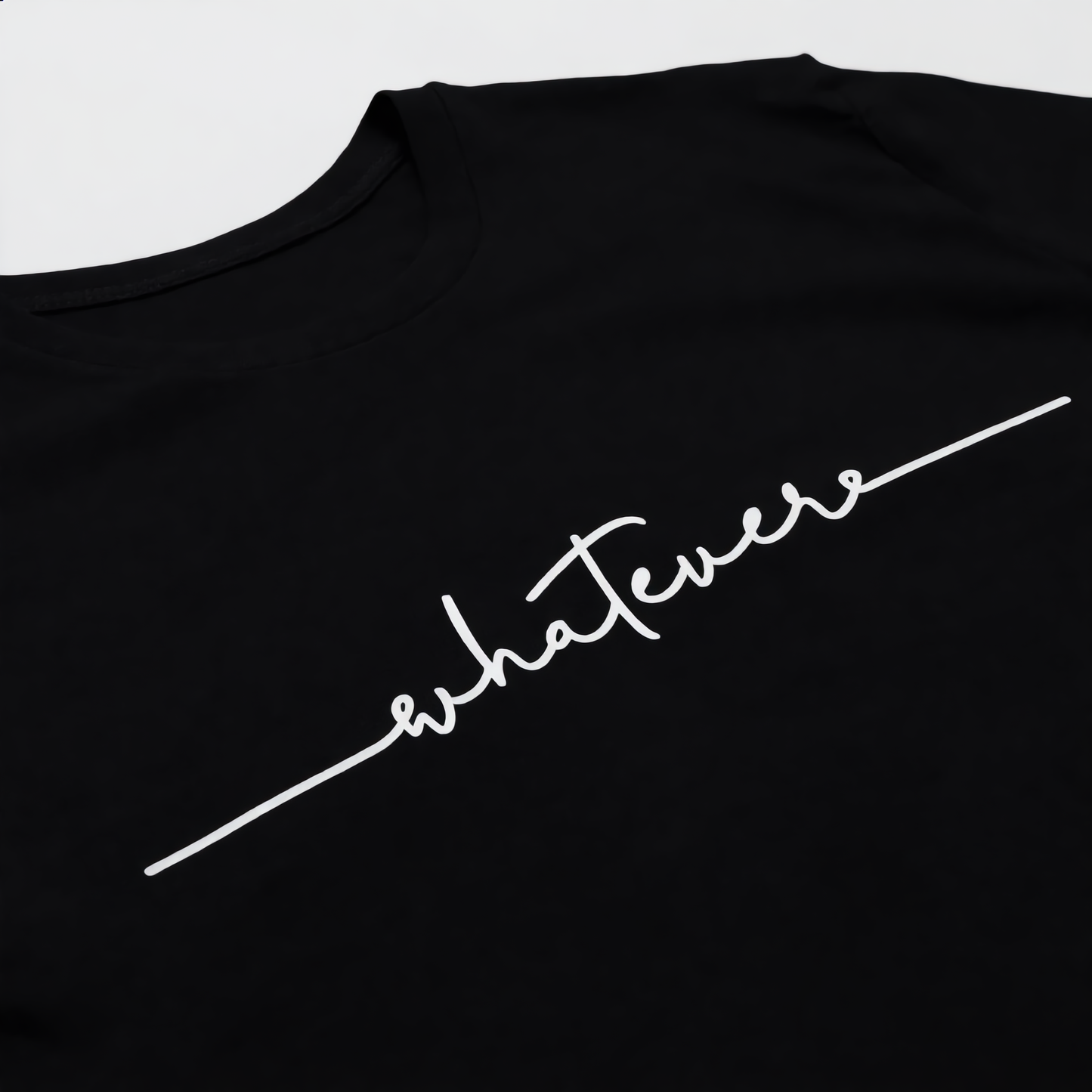 "Whatevere" Script Print T-Shirt